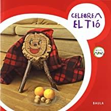 CELEBREM EL TIÓ | 9788447922390 | EQUIP BAULA