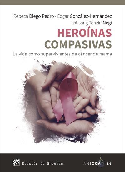 HEROÍNAS COMPASIVAS | 9788433031501 | REBECA, DIEGO