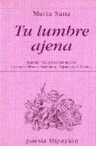 TU LUMBRE AJENA | 9788475177144 | SANZ, MARÍA