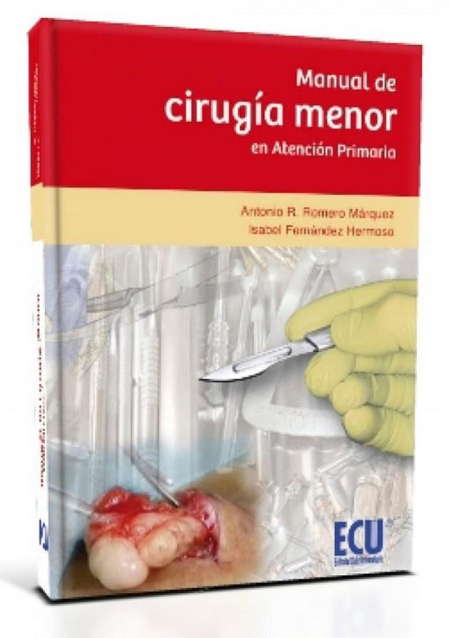 MANUAL DE CIRUGÍA MENOR EN ATENCIÓN PRIMARIA | 9788499481951 | ROMERO MÁRQUEZ, ANTONIO R.