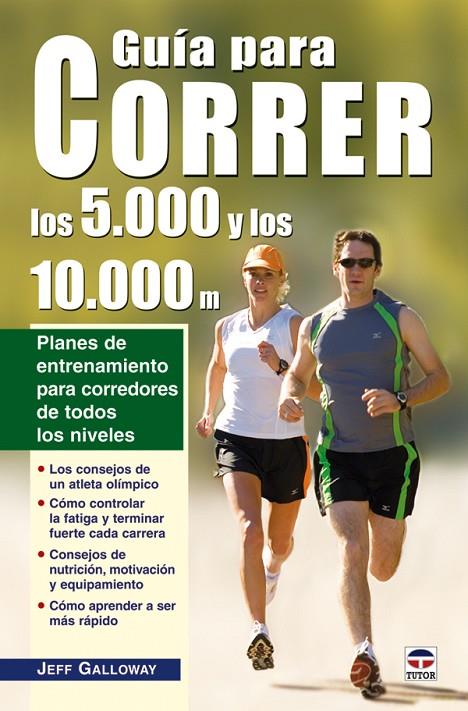 GUIA PARA CORRER LOS 5000 Y LOS 10000 M, | 9788479027384 | GALLOWAY, JEFF