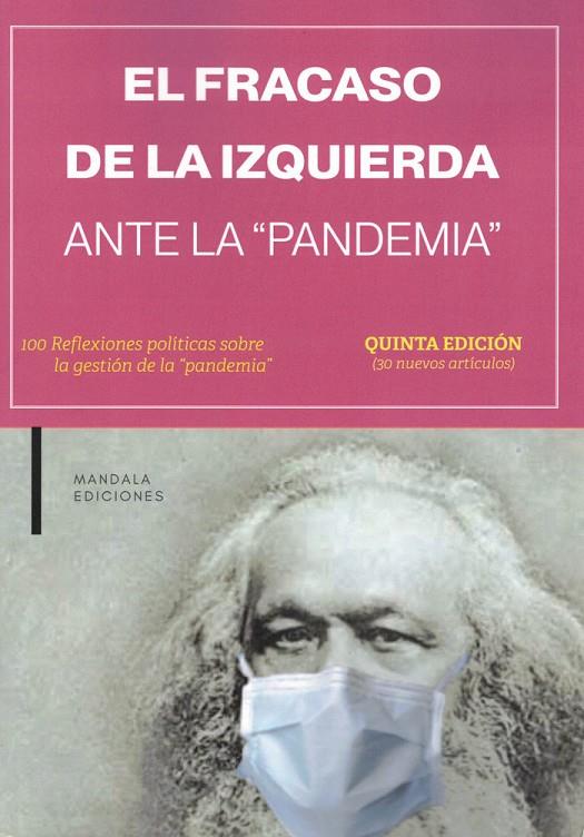 FRACASO DE LA IZQUIERDA ANTE LA PANDEMIA, EL | 9788419710406