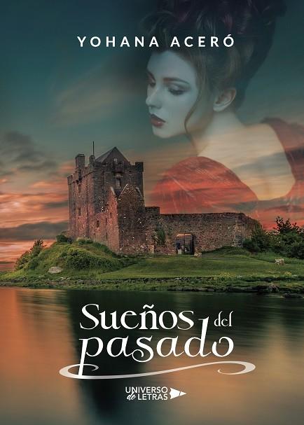 SUEÑOS DEL PASADO | 9788418036514 | ACERÓ, YOHANA