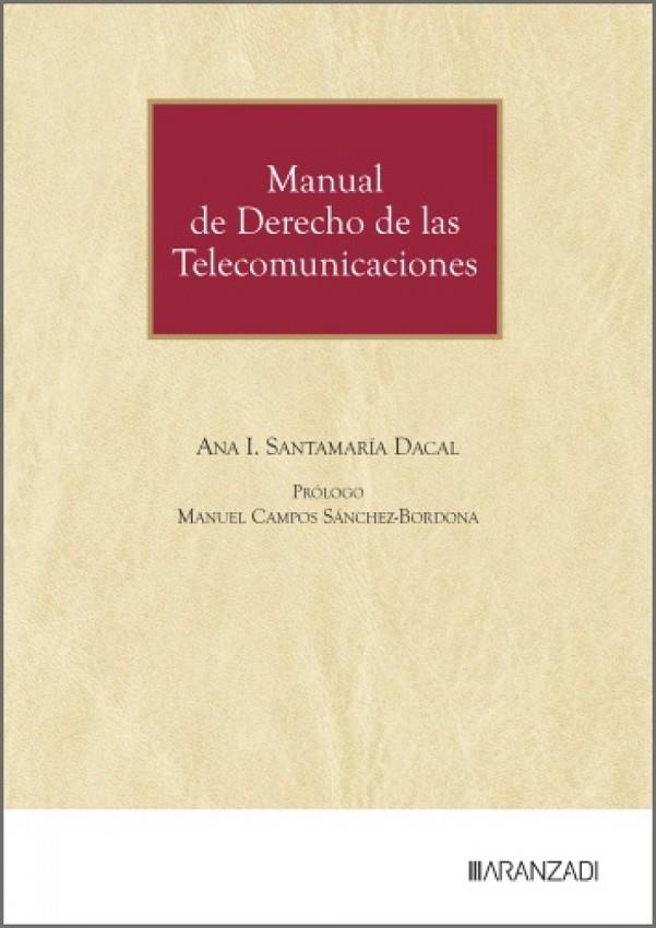 MANUAL DE DERECHO DE LAS TELECOMUNICACIONES | 9788410856103 | SANTAMARIA DACAL, ANA ISABEL
