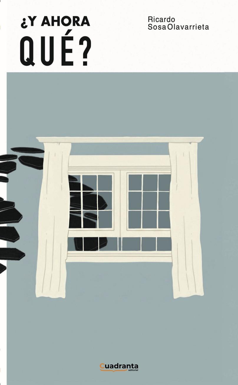 Y AHORA QUÉ? | 9791387773618 | SOSA OLAVARRIETA, RICARDO