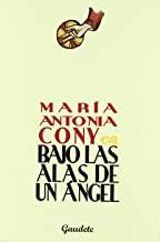 BAJO LAS ALAS DE UN ANGEL | 9788493678722 | CONY, MARIA ANTONIA