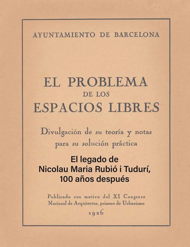 LEGADO DE NICOLAU MARIA RUBIÓ I TUDURÍ, 100 AÑOS DESPUÉS, EL | 9788491566533 | RUBIÓ I TUDURÍ, NICOLAU M.