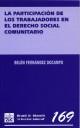 PARTICIPACIÓN DE LOS TRABAJADORES EN EL DERECHO SOCIAL COMUNITARIO, LA | 9788484564119 | FERNÁNDEZ DOCAMPO, BELÉN