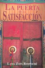 PUERTA DE LA SATISFACCIÓN, LA | 9788486615475 | LAMA ZOPA RIMPOCHÉ