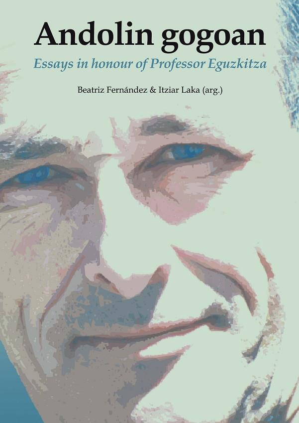 ANDOLIN GOGOAN. ESSAYS IN HONOUR OF PROFESSOR EGUZKITZA | 9788483738900