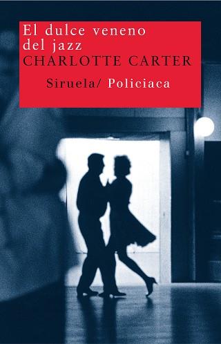 DULCE VENENO DEL JAZZ, EL | 9788478448357 | CARTER, CHARLOTTE