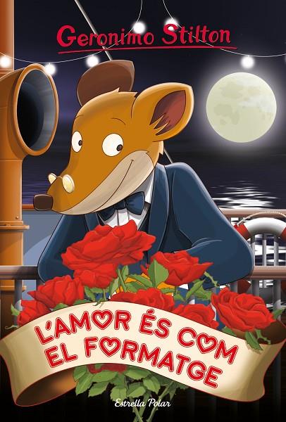 AMOR ÉS COM EL FORMATGE, L' | 9788491379287 | STILTON, GERONIMO
