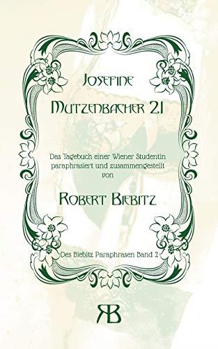 JOSEFINE MUTZENBACHER 21 | 9783750430389 | BIEBITZ, ROBERT