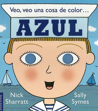 VEO VEO UNA COSA DE COLOR AZUL | 9788426138422 | SYMES, SALLY / SHARRATT, NICK