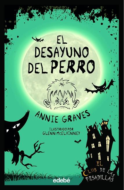 CLUB DE LAS PESADILLAS, EL. EL DESAYUNO DEL PERRO | 9788468362373 | GRAVES, ANNIE
