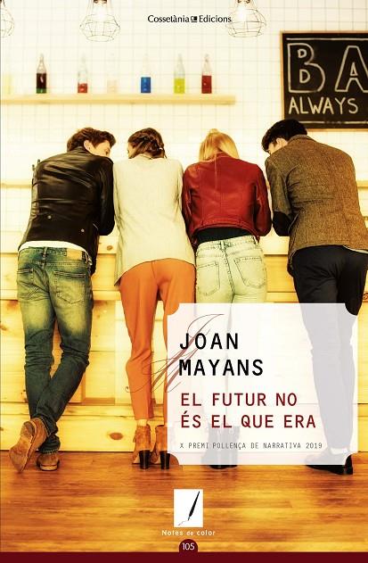 FUTUR NO ÉS EL QUE ERA, EL | 9788490349984 | MAYANS PLANELLS, JOAN