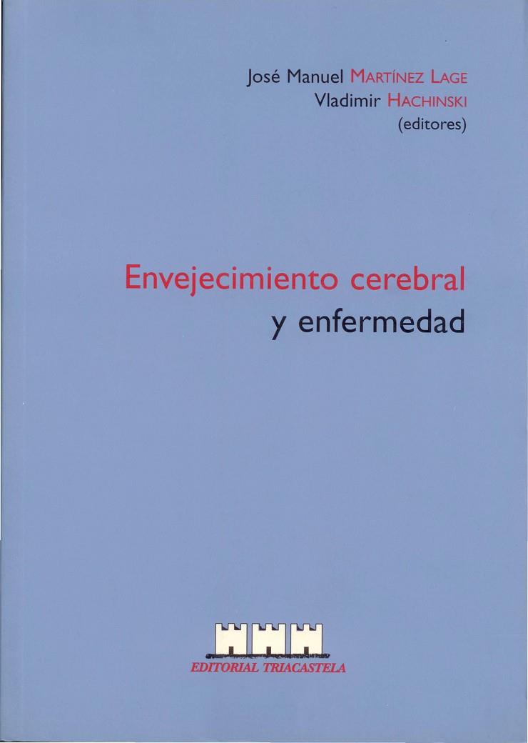 ENVEJECIMIENTO CEREBRAL Y ENFERMEDAD | 9788493091477 | MARTINEZ LAGE, J. M. / HACHINSKI, V.