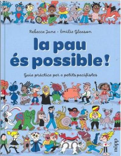 PAU ES POSSIBLE!, LA | 9791399079234 | JUNE, REBECCA / GLEASON, EMILIE