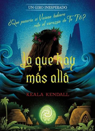 LO QUE HAY MÁS ALLÁ. UN GIRO INESPERADO | 9791387901721 | KENDALL, KEALA