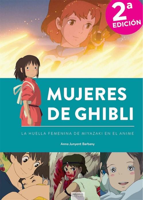 MUJERES DE GHIBLI : LA HUELLA FEMENINA DE MIYAZAKI EN EL ANIME | 9788418320286 | JUNYENT, ANNA