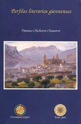 PERFILES LITERARIOS GIENNENSES | 9788484392026 | CHICHARRO CHAMORRO, DÁMASO