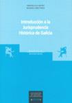 MU/5-INTRODUCCIÓN A LA JURISPRUDENCIA HISTÓRICA EN GALICIA | 9788497506465 | PUY MUÑOZ, FRANCISCO / OTERO PARGA, MILAGROS