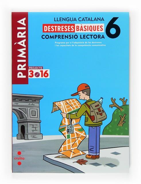 DESTRESES BÀSIQUES. LLENGUA CATALANA 6. COMPRENSIÓ LECTORA | 9788466122542 | EQUIP EDITORIAL CRUÏLLA,