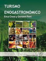TURISMO ENOGASTRONÓMICO | 9788420011950 | CROCE, ERICA / PERRI, GIOVANNI