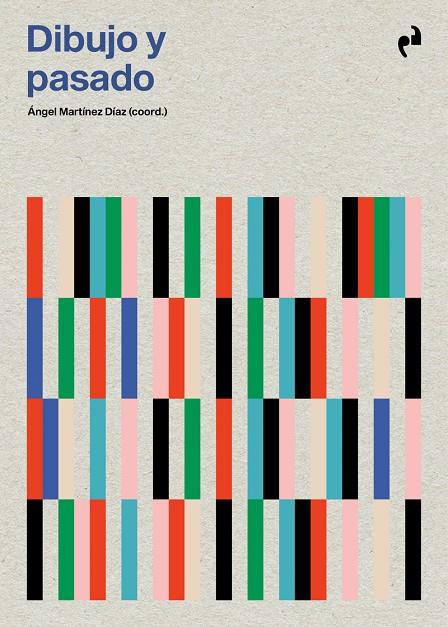 DIBUJO Y PASADO | 9791387634308 | MARTINEZ DÍAZ, ÁNGEL