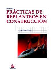 PRÁCTICAS DE REPLANTEOS EN CONSTRUCCIÓN | 9788498769098 | LUQUE ALCÁCER, SERGIO