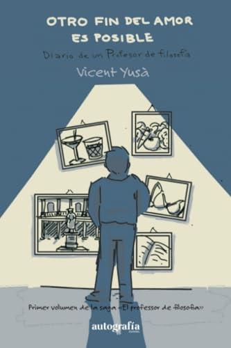 OTRO FIN DEL AMOR ES POSIBLE | 9788410430891 | YUSÀ, VICENT