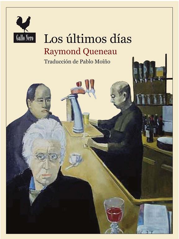 ÚLTIMOS DÍAS, LOS | 9788494108709 | QUENEAU, RAYMOND