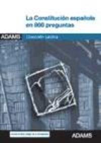 CONSTITUCIÓN ESPAÑOLA EN 800 PREGUNTAS, LA | 9788415394341