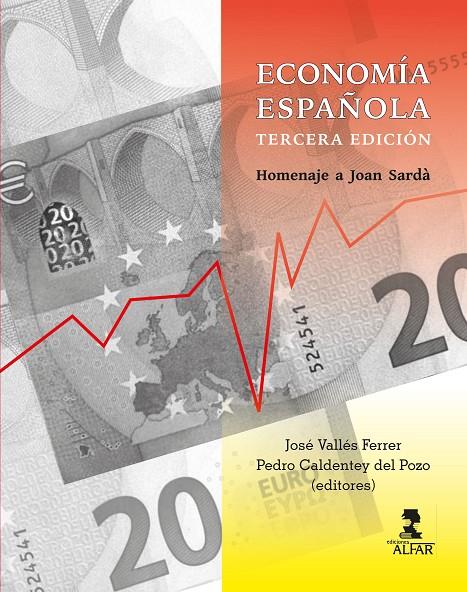 ECONOMÍA ESPAÑOLA, HOMENAJE A JOAN SARDÍ  | 9788478989119 | VALLES FERRER, JOSE / CALDENTEY DEL POZO