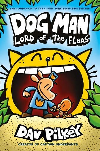 DOG MAN 05. LORD OF THE FLEAS | 9781407192161 | PILKEY, DAV