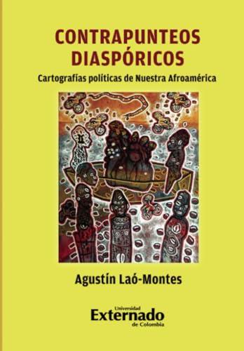 CONTRAPUNTEOS DIASPÓRICOS | 9789587902860 | LAÓ-MONTES, AGUSTÍN