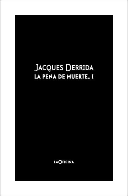 PENA DE MUERTE, LA VOL. 1 | 9788494440199 | DERRIBA, JACQUES