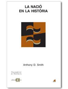 NACIÓ EN LA HISTÒRIA, LA | 9788495916013 | SMITH, ANTHONY D.
