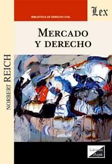 MERCADO Y DERECHO | 9789564072036 | REICH, NORBERT