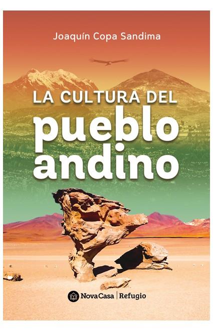 CULTURA DEL PUEBLO ANDINO, LA | 9788418013843 | COPA SANDIMA, JOAQUÍN