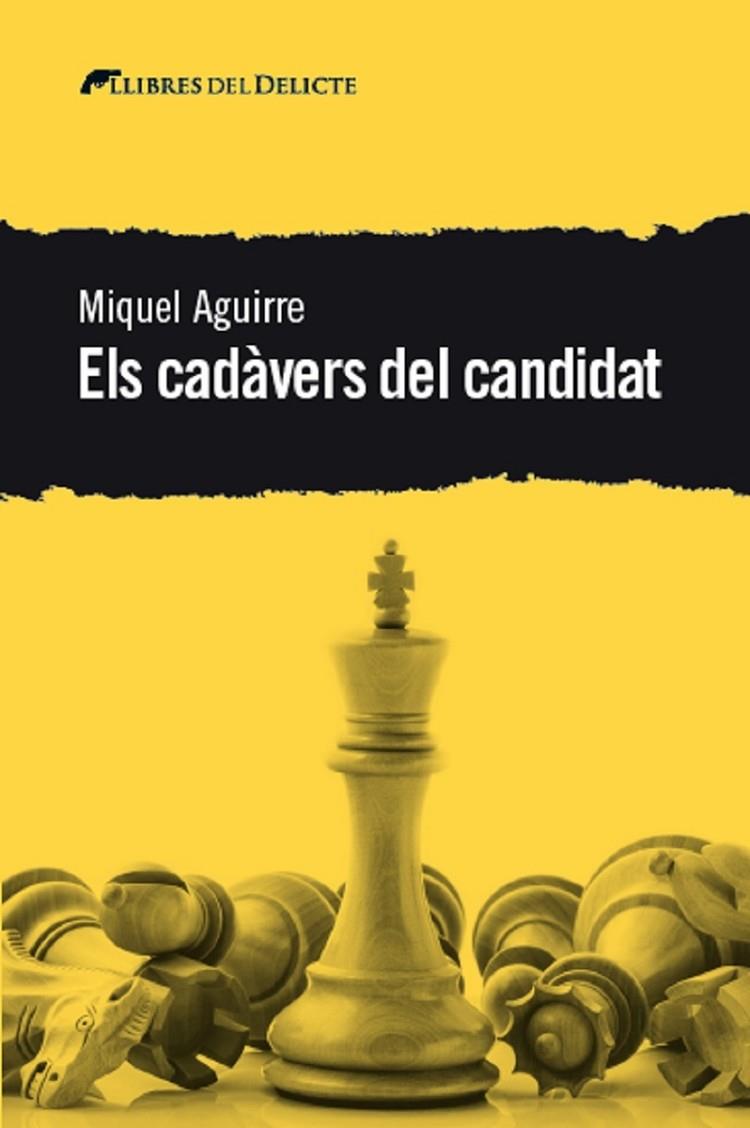 CADÀVERS DEL CANDIDAT, ELS | 9788412062571 | AGUIRRE, MIQUEL