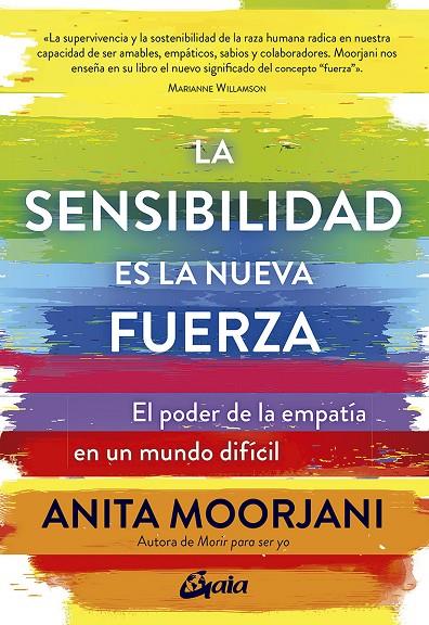 SENSIBILIDAD ES LA NUEVA FUERZA, LA | 9788484458890 | MOORJANI, ANITA