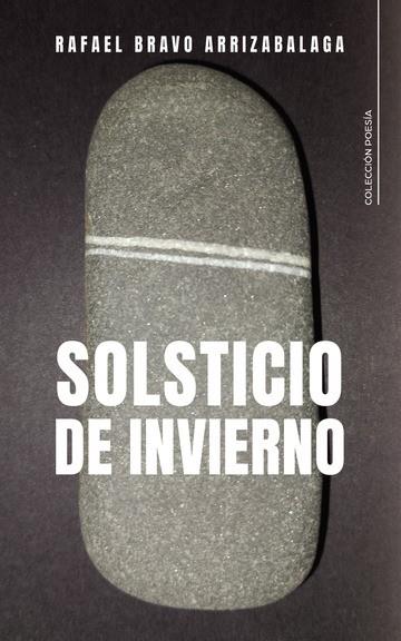 SOLSTICIO DE INVIERNO | 9791387677244 | BRAVO ARRIZABALAGA, RAFAEL