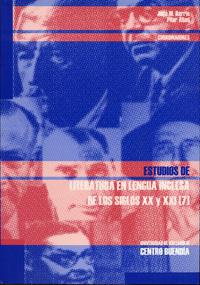 ESTUDIOS DE LITERATURA EN LENGUA INGLESA DE LOS SIGLOS XX Y XXI (7) | 9788484482673 | BARRIO MARCO, JOSE MANUEL / ABAD GARCIA, PILAR