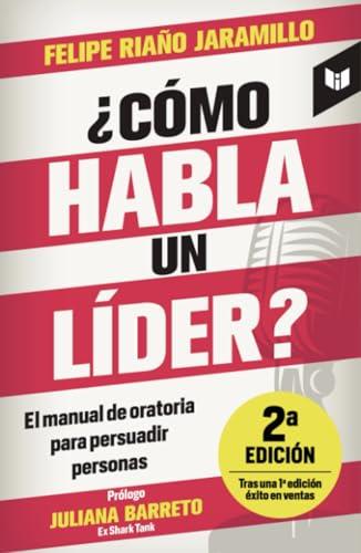 CÓMO HABLA UN LÍDER? | 9789585040991 | RIAÑO JARAMILLO, FELIPE