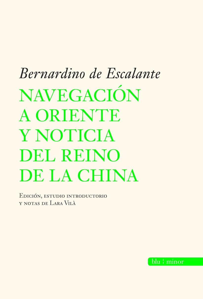 NAVEGACION A ORIENTE Y NOTICIA DEL REINO DE LA CHINA (SEVILLA, 1577) | 9788496968592 | ESCALANTE, BERNARDINO