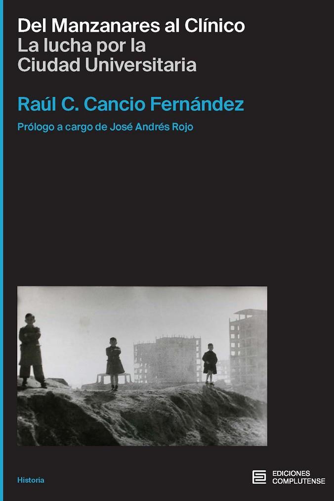 DEL MANZANARES AL CLINICO | 9788466938839 | CANCIO FERNANDEZ, RAUL C.