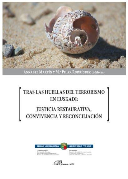 TRAS LAS HUELLAS DEL TERRORISMO EN EUSKADI | 9788413243467 | MARTÍN, ANNABEL