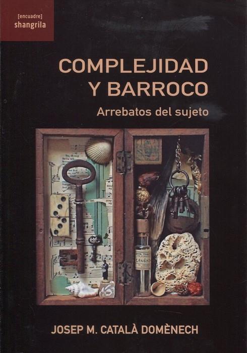 COMPLEJIDAD Y BARROCO | 9788412592870 | CATALA DOMENECH, J. M.