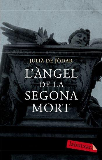 ANGEL DE LA SEGONA MORT, L' | 9788499300719 | JODAR, JULIÀ DE